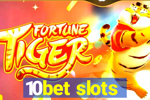 10bet slots